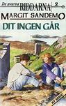 Dit ingen går by Margit Sandemo