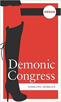 Demonic Congress by Aishling Morgan