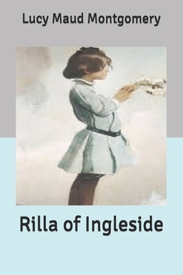 Rilla of Ingleside by L.M. Montgomery