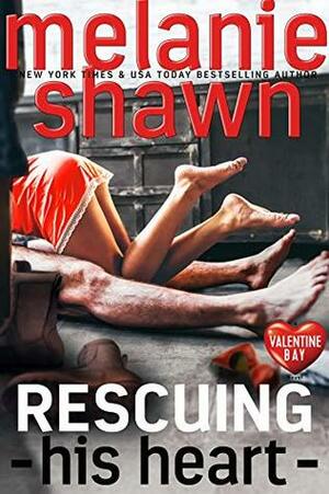 Rescuing His Heart by Melanie Shawn