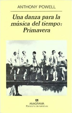 Una danza para la música del tiempo: Primavera by Anthony Powell, Javier Calzada