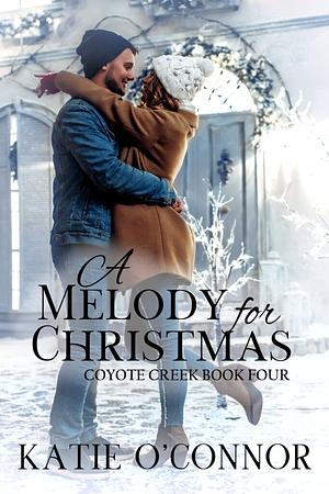 A Melody for Christmas by Katie O'Connor