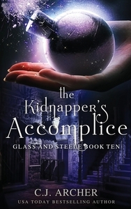 The Kidnapper's Accomplice by C.J. Archer