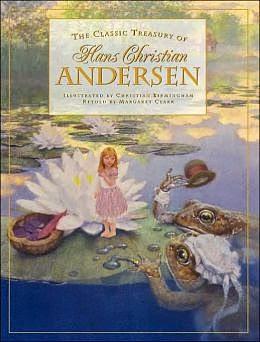 The Classic Treasury of Hans Christian Andersen by Hans Christian Andersen, Christian Birmingham