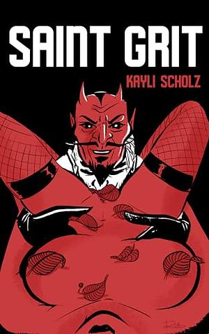 Saint Grit by Kayli Scholz