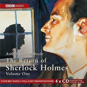 The Return of Sherlock Holmes: Volume 1 by Arthur Conan Doyle, Bert Coules