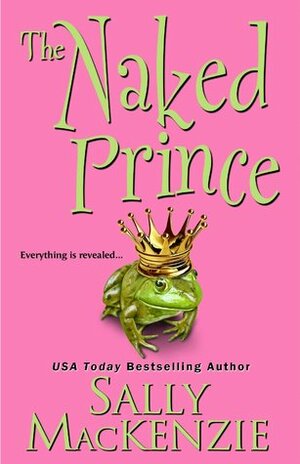 The Naked Prince by Sally MacKenzie