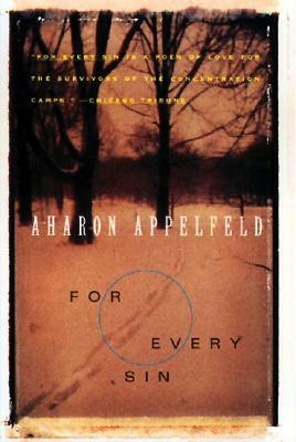 For Every Sin by Aharon Appelfeld, Jeffrey M. Green