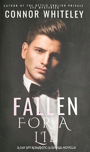 Fallen for a lie by Connor Whiteley