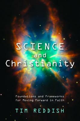 Science and Christianity by Tim Reddish