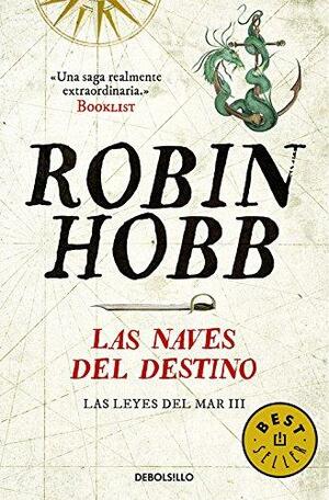 Las naves del destino by Robin Hobb