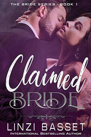 Claimed Bride by Linzi Basset