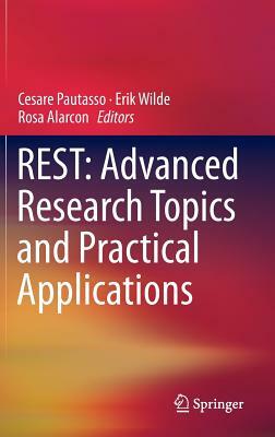 Rest: Advanced Research Topics and Practical Applications by 