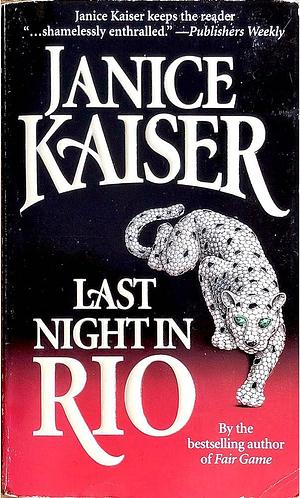 Last Night in Rio by Janice Kaiser