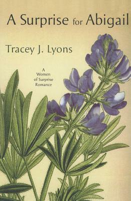 A Surprise for Abigail by Tracey J. Lyons