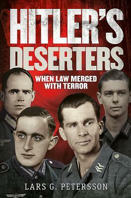 Hitler's Deserters by Lars Petersson