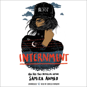 Internment by Samira Ahmed