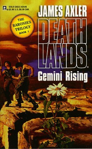Gemini Rising (The Baronies Trilogy, #1) by James Axler, Nick Pollotta