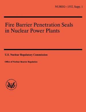 Fire Barrier Penetration Seals in Nuclear Power Plants by C. S. Bajwa, U. S. Nuclear Regulatory Commission