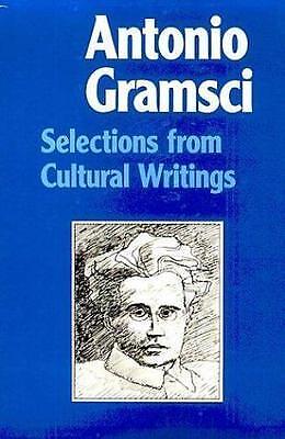 Selections from Cultural Writings by Antonio Gramsci