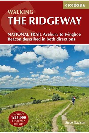 The Ridgeway National Trail: Avebury to Ivinghoe Beacon Described in Both Directions by Steve Davison