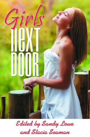 Girls Next Door by Karis Walsh, Lea Daley, Anna Larner, M. Ullrich, Sandy Lowe, Brey Willows, Kris Bryant, Ronica Black, Elizabeth Black, Giselle Renarde, Laney Webber, Missouri Vaun, Sheri Lewis Wohl, Allison Wonderland, Georgia Beers, Aurora Rey, Lisa Moreau, Beth Burnett, Nell Stark, Rion Woolf, Stacia Seaman