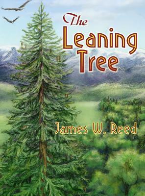 The Leaning Tree by James W. Reed