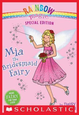 Mia the Bridesmaid Fairy by Daisy Meadows