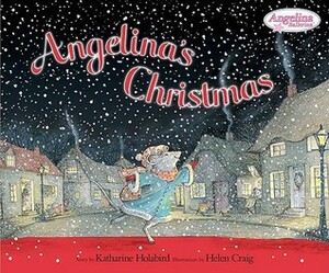 Angelina's Christmas by Helen Craig, Katharine Holabird