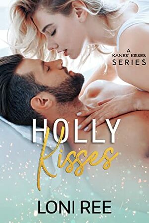 Holly Kisses by Loni Ree