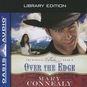 Over the Edge (Library Edition) by Mary Connealy