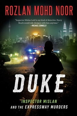 Duke, Volume 2: Inspector Mislan and the Expressway Murders by Rozlan Mohd Noor