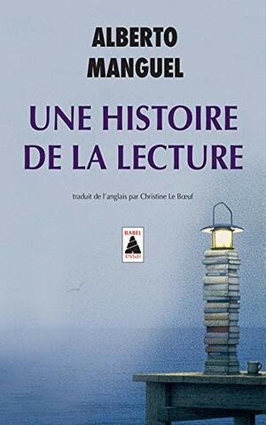 Une histoire de la lecture by Alberto Manguel