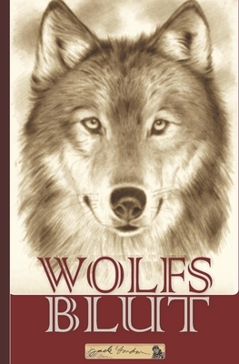 Jack London: Wolfsblut by Jack London