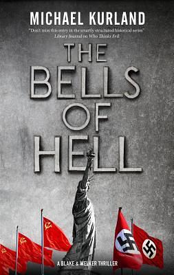 Bells of Hell, The by Michael Kurland, Michael Kurland