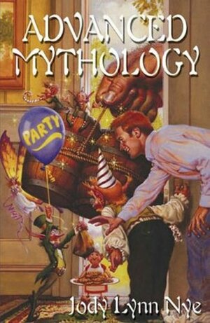 Advanced Mythology by Jody Lynn Nye