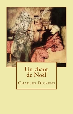 Un chant de Noël by Charles Dickens