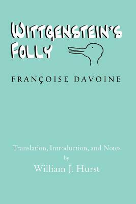 Wittgenstein's Folly by Franocoise Davoine, Francoise Davoine