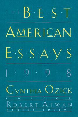 The Best American Essays 1998 by Cynthia Ozick, Robert Atwan