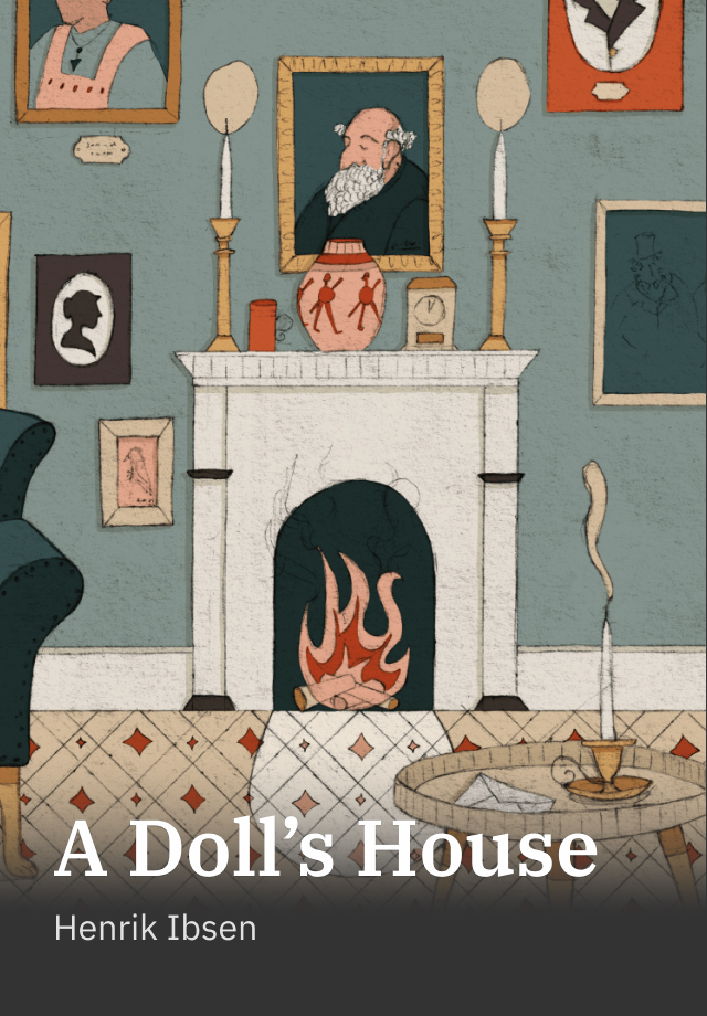 A Doll's House by Henrik Ibsen | The StoryGraph