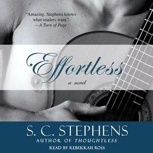 Effortless by S. C. Stephens