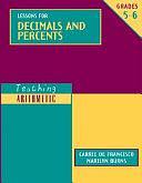 Lessons for Decimals and Percents: Grades 5-6 by Marilyn Burns, Carrie de Francisco