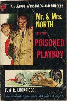 Mr and Mrs North and the Poisoned Playboy by Frances Lockridge, Richard Lockridge