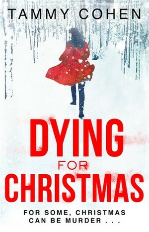 Dying For Christmas by Tammy Cohen