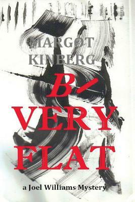 B-Very Flat by Margot Kinberg