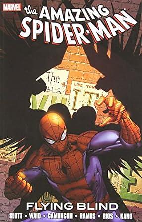 Spider-Man: Flying Blind by Dan Slott