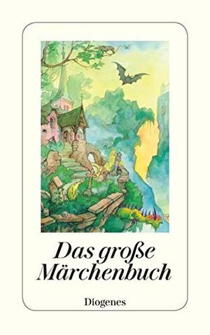 Das Grosse Märchenbuch: Die Hundert Schönsten Märchen Aus Ganz Europa by Christian Strich