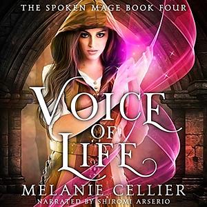 Voice of Life by Melanie Cellier