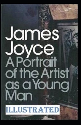 A Portrait of the Artist as a Young Man Illustrated by James Joyce