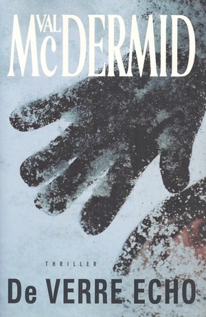 De verre echo by Val McDermid